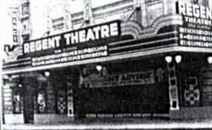 Regent Theatre - Old Pic From Kara Tilotson (newer photo)